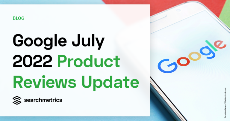 Actualización de reseñas de productos de Google de julio de 2022