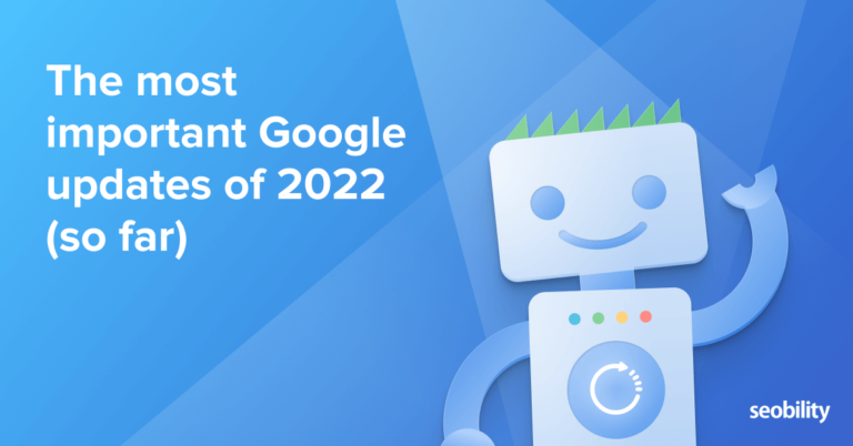 Principales actualizaciones de Google 2022 (hasta ahora)